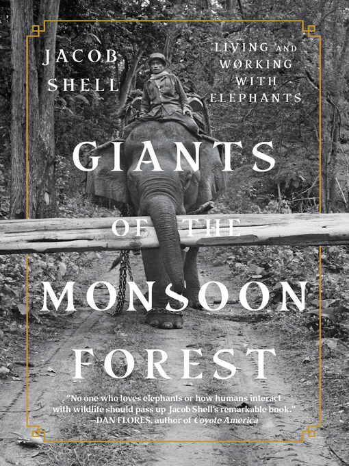 Title details for Giants of the Monsoon Forest by Jacob Shell - Wait list